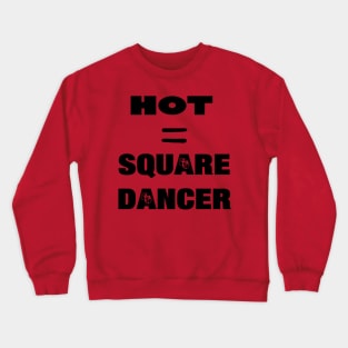 Hot Equals BLK Crewneck Sweatshirt